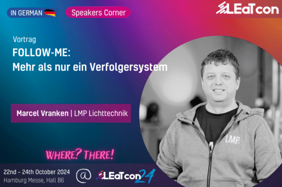 Marcel Vranken (LMP Lichttechnik) auf der LEaT con 24