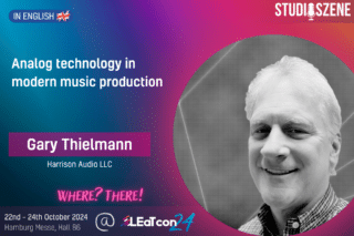 Gary Thielmann (Harrison Audio LLC) auf der Studioszene im Rahmen der LEaT con 24