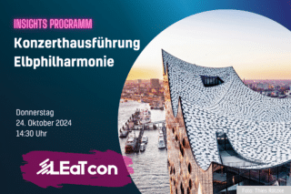 Konzerthausführung durch die Elbphilharmonie im Rahmen der LEaT con 24