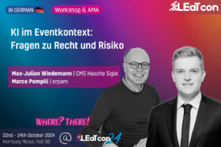 Workshop: "KI im Eventkontext - Fragen zu Recht und Risiko" auf der LEaT con 24